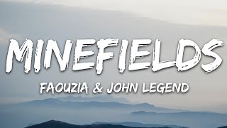 Faouzia amp John Legend  Minefields Lyrics [upl. by Lothario340]