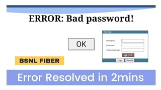 How to resolve bad password error on bsnl ftth fiber bsnl  modem [upl. by Ahsatsana]