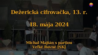 Dežerice 18 mája 2024 Dežerická cifrovačka 13 r — Michal Majtán s partiou [upl. by Laeahcim]