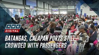 Batangas Calapan ports still crowded with passengers  ANC [upl. by Elton]