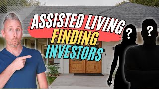 How To Find The Right Partners For Your Assisted Living Creating The Dream Team Of Investors [upl. by Azmah31]