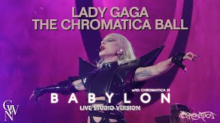 Lady Gaga  Babylon Live Studio Version Chromatica Ball [upl. by Ahsiral875]