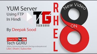 YUM Server Using FTP In RHEL 8 In Hindi By Deepak Sood  Video25  Tech GURU [upl. by Ahsait278]