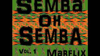 Semba Oh Semba Vol 1 Angolan Semba Mix 2013 [upl. by Elcin]