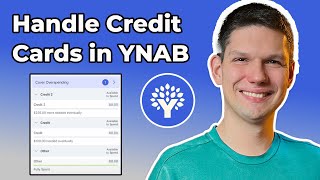 How To Handle Credit Cards In YNAB YNAB EasyToFollow Tutorial 2024 [upl. by Gregorius210]