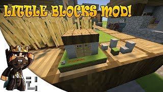 Minecraft Mods  Little Blocks Mod BUILD TINY WORLDS [upl. by Anitsugua282]