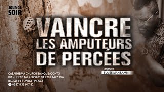 Vaincre les amputeurs de percées l Prophète Blaise Manzambi I Casarhema [upl. by Jarrid626]