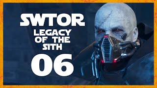 LEGACY OF THE SITH SWTOR Gameplay 6 Lets Play [upl. by Nolyd]