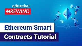 How To Create A Smart Contract  Ethereum Smart Contracts Explained  Blockchain  Simplilearn [upl. by Cara]