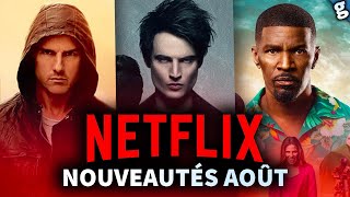 NETFLIX  NOUVEAUTÉS qui ARRIVENT en AOÛT  de 40 [upl. by Carmel796]