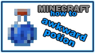 How to Make an Awkward Potion  Easy Minecraft Potions Guide [upl. by Akeihsat361]