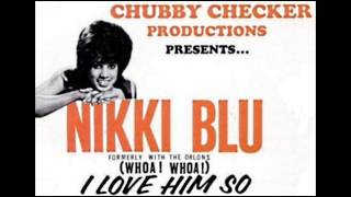 NIKKI BLU  WHOA WHOA I LOVE HIM SO [upl. by Gosser]