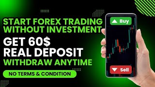 Start forex trading without investment  No deposit bonus forex 2024  Get 60 without Conditions [upl. by Dlorag546]