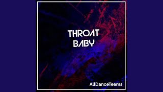 Throat Baby [upl. by Moseley]