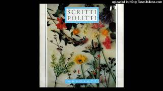 Scritti Politti  Absolute Version [upl. by Washko]