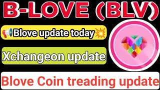 Blove Update  Xchangeon update  Blove Coin  Treading update  BLV token  Withdrawal update [upl. by Sirod]