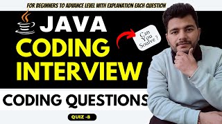 Coding Interview Questions And Answers  Quiz 8  java programming Questions [upl. by Spark661]