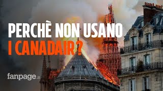 Incendio alla Cattedrale di Notre Dame perché non usano i Canadair per spegnere le fiamme [upl. by Yelad]