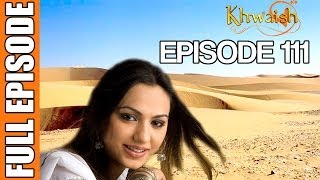 Khwaish  Episode 53 Pakistani Show [upl. by Dygall]