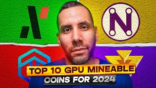 Top 10 GPU Mineable Coins For 2024 [upl. by Jamill]