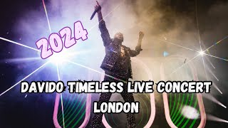 Davido Timeless live concert at O2 London 2024All Great Performances Full 4k Video davido [upl. by Parthenia]