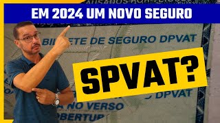 DPVAT MUDARÁ NOVA MULTA NOVAS REGRAS NOVO SPVAT 2024 [upl. by Utta]