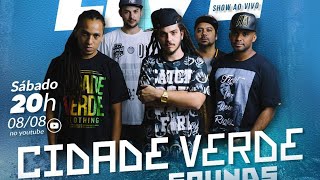 Cidade Verde LIVE [upl. by Stedman]