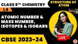 Atomic Number and Mass Number Isotopes and Isobars  Structure of Atom Class 9  CBSE 9th Chemistry [upl. by Yerdua]