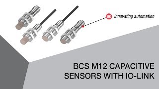 BCS M12 Capacitive Sensors with IOLink [upl. by Shelbi444]