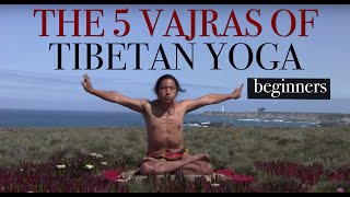 The 5 Vajras of Tibet Yoga with Lama Norbu  Beginners [upl. by Komsa]