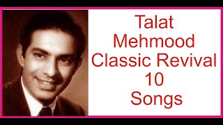 Talat Mahamood Classic Revival 10 Songs [upl. by Furie882]