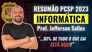 Resumão INFORMÁTICA PCSP 2023  Prof Jefferson Salles [upl. by Chita800]