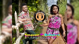 SMAVEN feat REBECCA  Maditrinazy Audio [upl. by Felicio875]