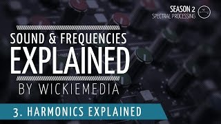 Frequencies amp Sound explained 4  Harmonics amp Harmonic distortion [upl. by Phillip]