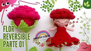 ¡SORPRENDETE Amigurumi Flor Reversible Crochet  Parte 01 [upl. by Oluap380]