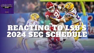 REACTION SEC releases LSUs 2024 conference schedule  LSU Tigers Football [upl. by Girvin220]