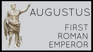 Augustus First Roman Emperor [upl. by Idok]