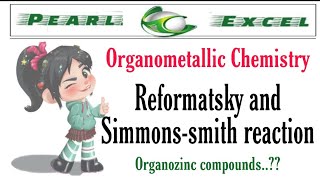 Reformatsky and Simmonssmith reaction Organozinc compounds [upl. by Wolfgang]