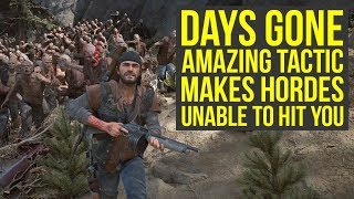 Days Gone Tips And Tricks  Tactic Makes The Hordes Unable to Hit You amp More Days Gone Horde Tips [upl. by Rojam]