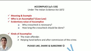 Accomplice in Evidence Act  Kinds of Accomplice  Section 133 [upl. by Entruoc]