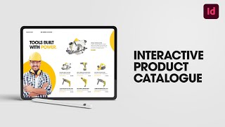 Learn how to create an interactive product catalogue in Adobe InDesign [upl. by Nyladnar]