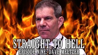 STRAIGHT TO HELL Dave Meltzer [upl. by Prince794]