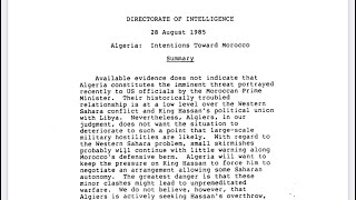 Le conflit Algéromarocain  la CIA avait tout prévu et tout compris depuis 1985 [upl. by Enyrb278]