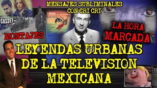 LEYENDAS URBANAS DE LA TELEVISION MEXICANA PARTE 10 [upl. by Enahc]