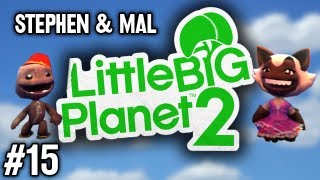 Stephen amp Mal LittleBigPlanet 2 15 [upl. by Enaitsirk107]