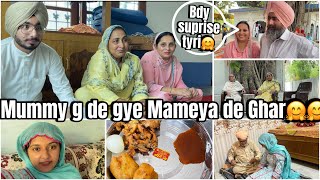 Meri Mummy g de Mameya de Ghar gye  Mama G de bdy layi suprise kita plan [upl. by Perot]