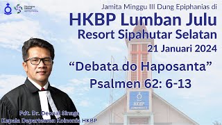 Jamita Minggu III Dung Epiphanias  Kadep Koinonia Pdt Dr Deonal Sinaga  Psalmen 62 613 [upl. by Assiral941]