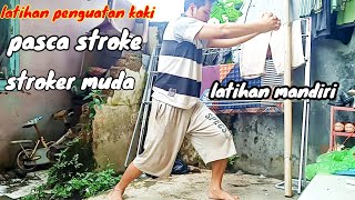 melatih kaki yang lemah pasca stroke STROKER [upl. by Nedyaj]