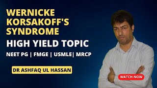 Werneicke Korsakoff Syndrome  NEET PG  FMGE  INICET  USMLE  MRCP [upl. by Michell]