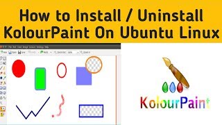 How to Install KolourPaint On Ubuntu Linux  Uninstall KolourPaint On Ubuntu Linux [upl. by Eatnahc814]